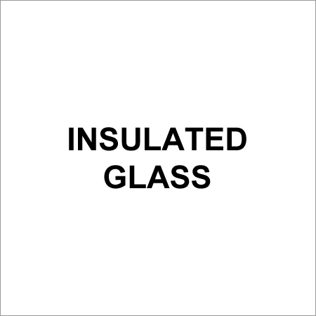 Insulated Glass