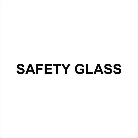 Safety Glass