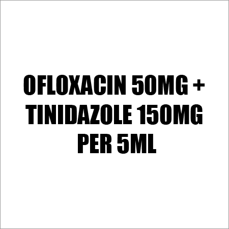 Ofloxacin 50Mg Tinidazole 150Mg Per 5Ml