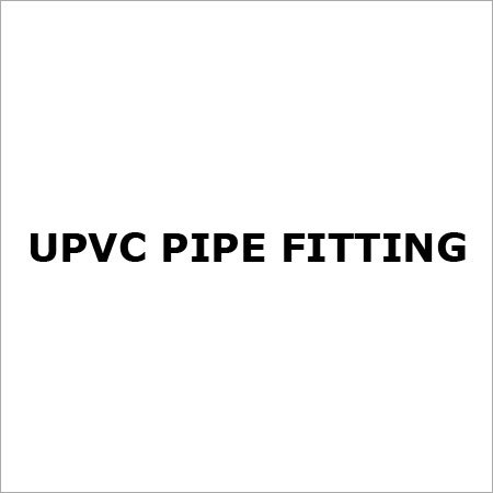 Upvc Pipe Fitting - uPVC 20-110mm, 10 Bar Pressure | Solvent Weld, Durable, Corrosion Resistant, Lightweight