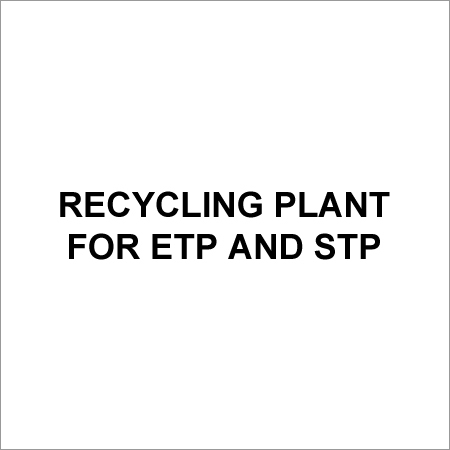 Recycling Plant for ETP and STP