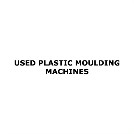 Used Plastic Moulding Machines