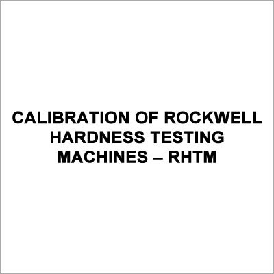 Calibration Of Rockwell Hardness Testing Machines a RHTM