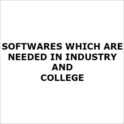 Softwares Which Are Needed In Industry And College