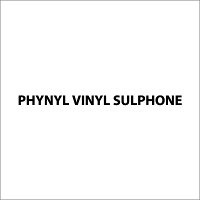 Phynyl Vinyl Sulphone
