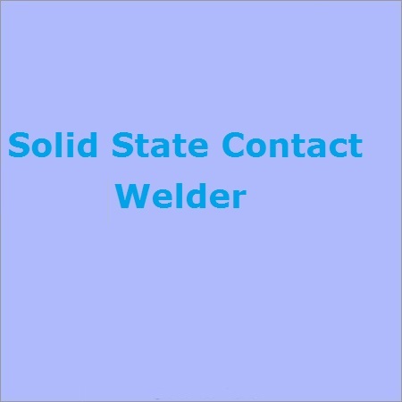 Solid State Contact Welder