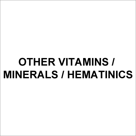 Other Vitamins / Minerals / Hematinics