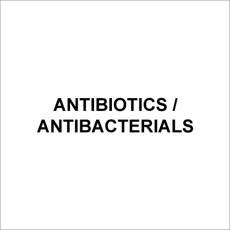 Antibiotics / Antibacterials