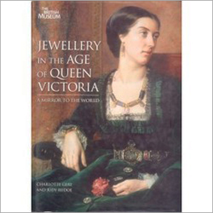 Jewellery In The Ages Of Queen Victoria Book