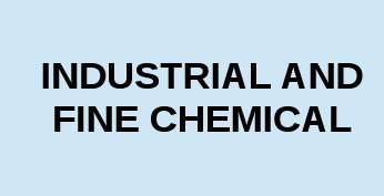 Industrial Fine Chemical