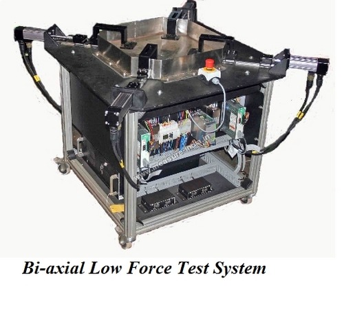 Bi-axial Low Force Test System