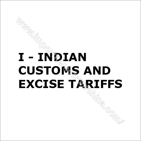 Indian Customs And Excise Tariffs