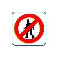Pedestrians Prohibited Sign