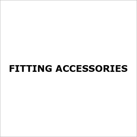 Fitting Accessories