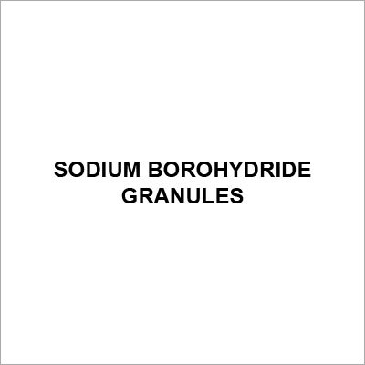 Sodium Borohydride Granules