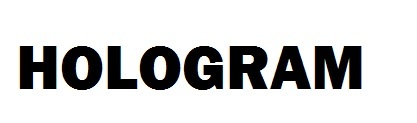 HOLOGRAM