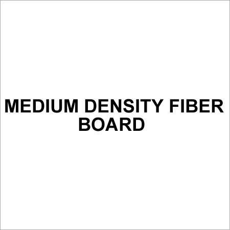 Medium Density Fiber Board