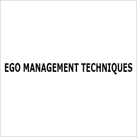Ego Management Techniques