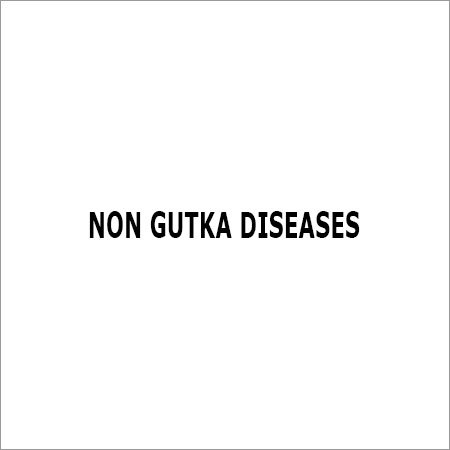 Non-Gutka Diseases