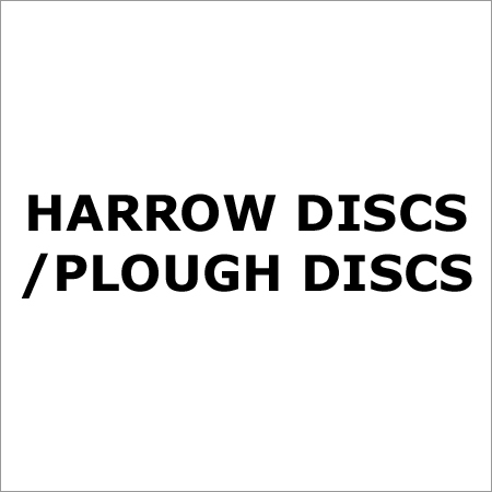 Harrow Discs - Plough Discs