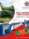 Soft Pvc Garden Pipe Making Machine - Automatic Grade: Automatic