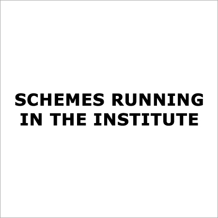Schemes Running in the Institutes