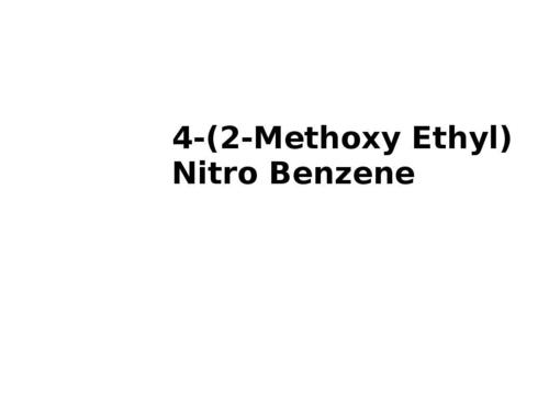 4-(2-Methoxy Ethyl) Nitro Benzene