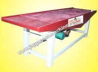 Vibrating Table Capacity: 1000 - 5000 Kg/hr