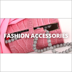Fashion Accessories