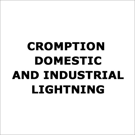 Cromption Domestic and Industrial Lightning