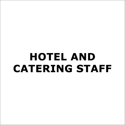 Hotel and Catering Staff