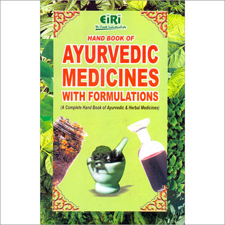 Hand Book Of Ayurvedic Medicines With Formulae