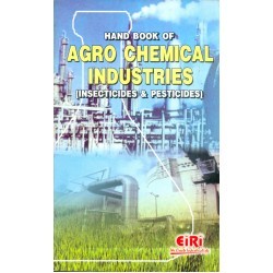 Hand Book of Agro Chemical Industries