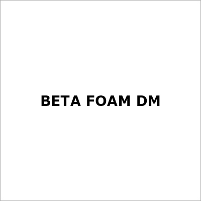 Beta Foam DM