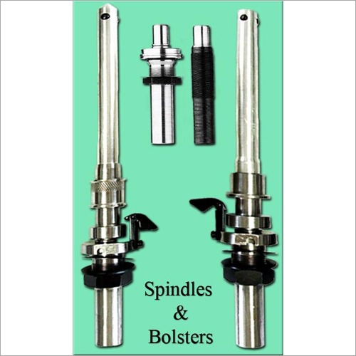 Spindles and Bolsters