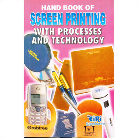 Hand Book of Screen Printing Processes Technology