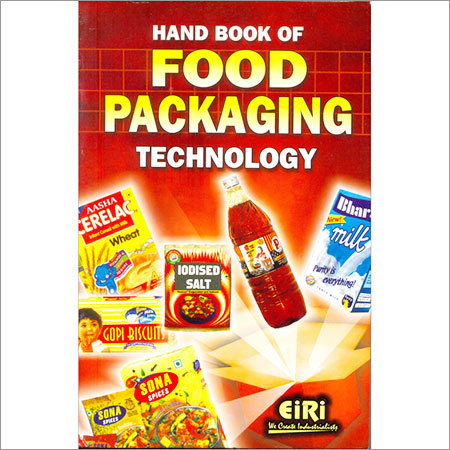 Hand Book of Food Packaging Technology