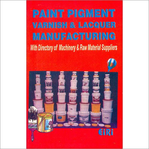 Paint Pigment Varnish & Lacquer Manufacturing