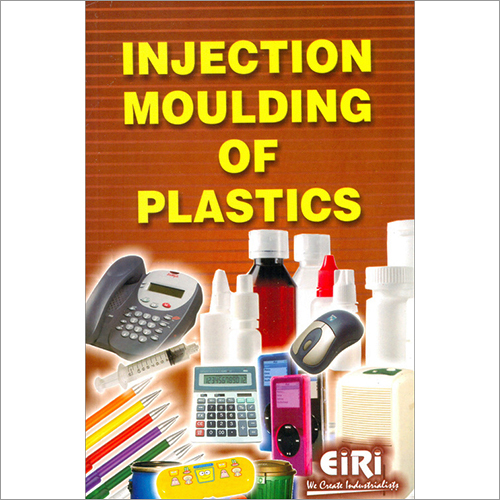 Injection Moulding of Plastics