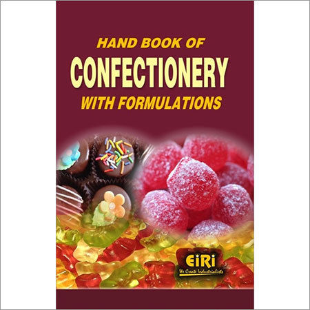 Hand Book of Confectionery with Formulations