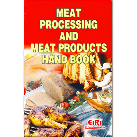 Meat Processing & Meat Products Hand Book By ENGINEERS INDIA RESEARCH INSTITUTE