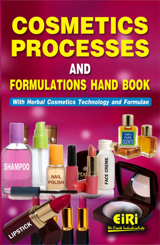 Cosmetics Processes & Formulations Hand Book