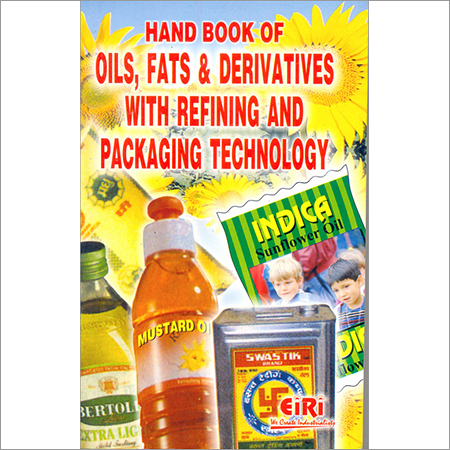 Hand Book of Oils, Fats and Derivatives with Refining & Packaging Technology