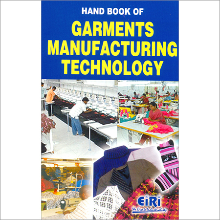 Hand Book of Garments Manufacturing Technology