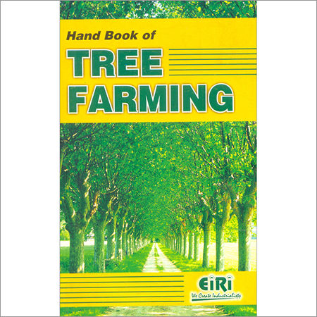 Hand Book of Tree Farming