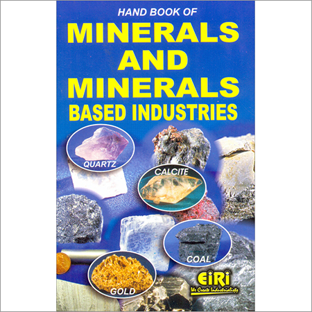 Hand Book of Minerals and Minerals based Industries