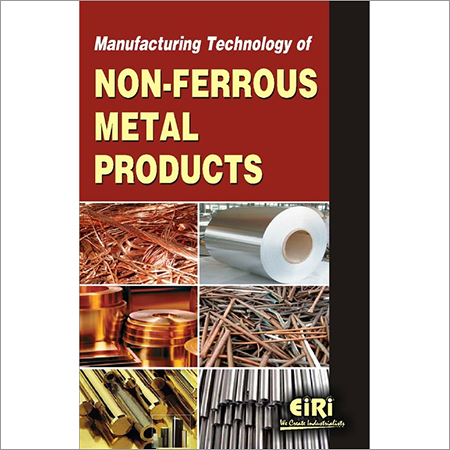 Modern Technology Of Non Ferrous Metals And Metal 