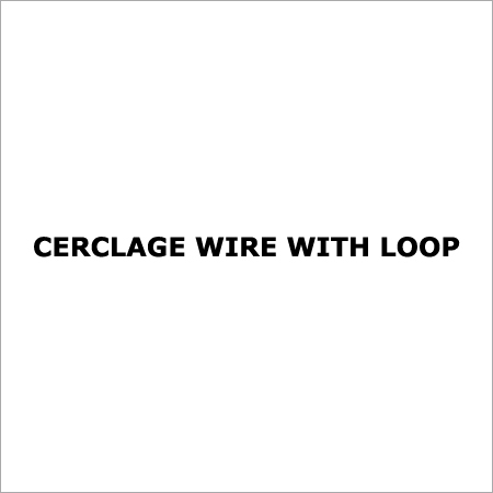 Cerclage Wire With Loop