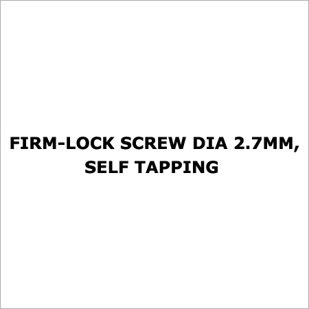 Firm-Lock Screw Dia 2.7MM, Self Tapping
