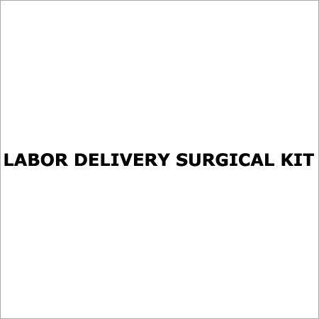 Labor Delivery Surgical Kit